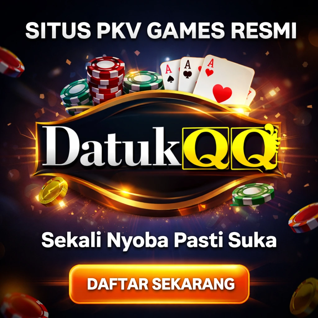 DATUKQQ | Situs PKV QQ Online Dan BandarQQ Terpercaya Resmi